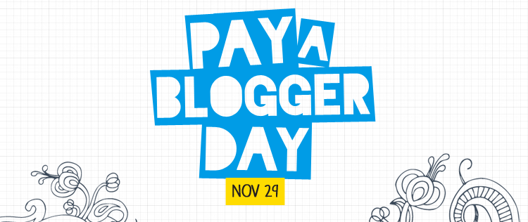 Pay a Blogger Day